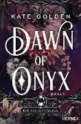 Cover-Bild zum Titel 'Dawn of Onyx - Die Edelsteinsaga' von 'Kate Golden'