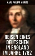 Cover-Bild zum Titel 'Reisen eines Deutschen in England im Jahre 1782' von 'Karl Philipp Moritz'
