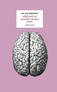 Cover-Bild zum Titel 'abdruck in weicher masse' von 'Helwig Brunner'