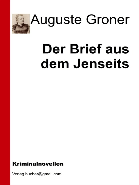 Der Brief aus dem Jenseits - Auguste Groner
