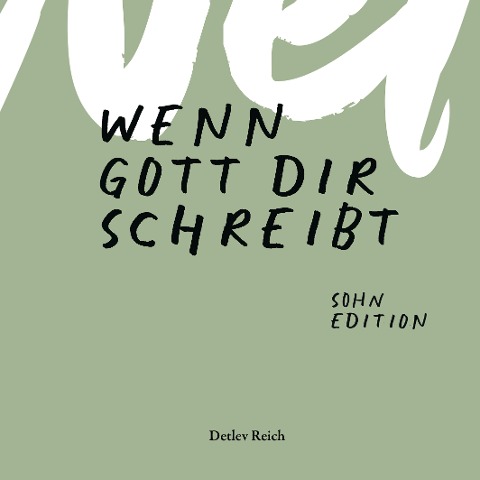 Wenn Gott dir schreibt - Detlev Reich