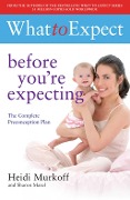 Cover-Bild zum Titel 'What to Expect: Before You're Expecting' von 'Heidi Murkoff'