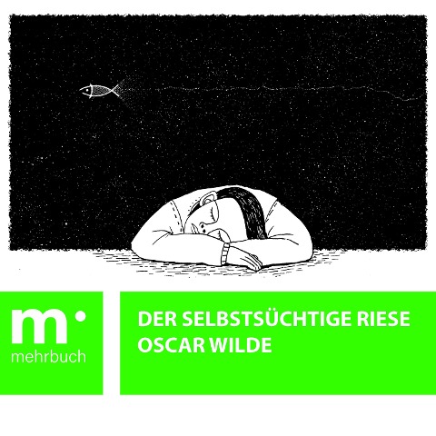 Der selbstsüchtige Riese - Oscar Wilde