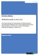 Cover-Bild zum Titel 'Waffenkontrolle in den USA' von 'Christina Böhme'