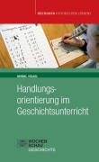 Cover-Bild zum Titel 'Handlungsorientierung im Geschichtsunterricht' von 'Bärbel Völkel'