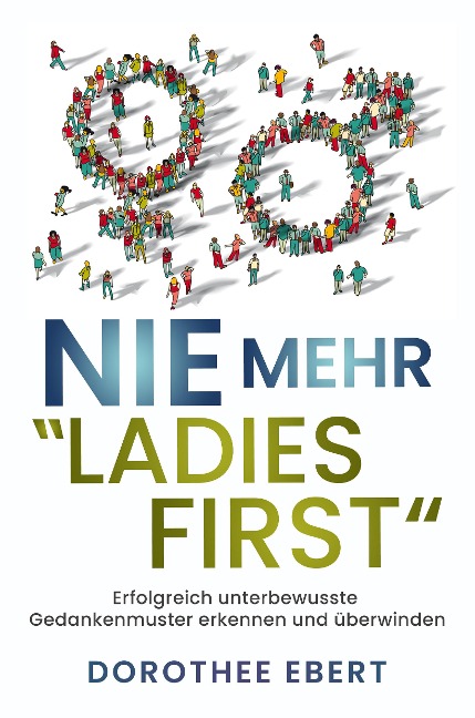 Nie mehr "Ladies First" - Dorothee Ebert