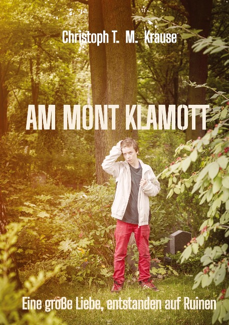 Am Mont Klamott - Christoph T. M Krause