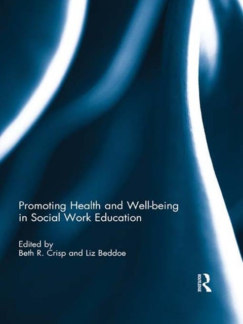 Promoting Health and Well-being in Social Work Education - 
