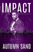 Impact (A Twisted Hearts Love Story) - Autumn Sand