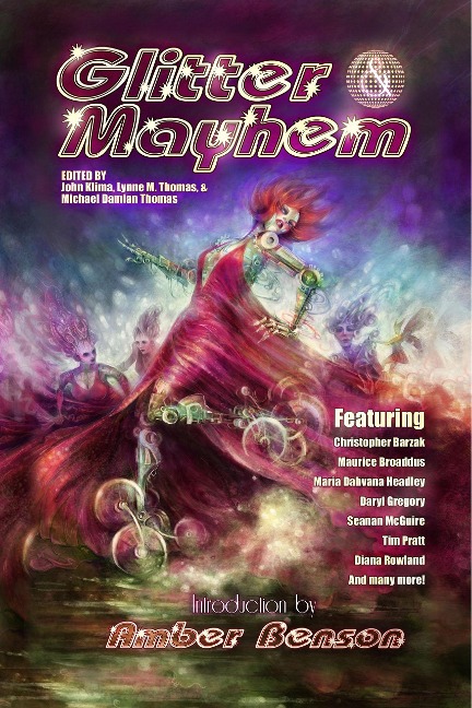 Glitter & Mayhem - John Klima, Lynne M. Thomas, Michael Damian Thomas, Apex Magazine