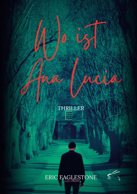 Wo ist Ana Lucia - Eric Eaglestone