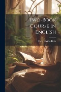 Cover-Bild zum Titel 'Two-Book Course in English' von 'Mary Frances Hyde'