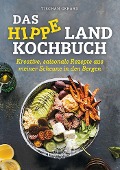 Das hippe Landkochbuch - Tieghan Gerard