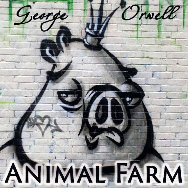 Animal Farm - George Orwell