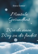 Cover-Bild zum Titel 'Mentale Gesundheit' von 'Bianca Sommer'