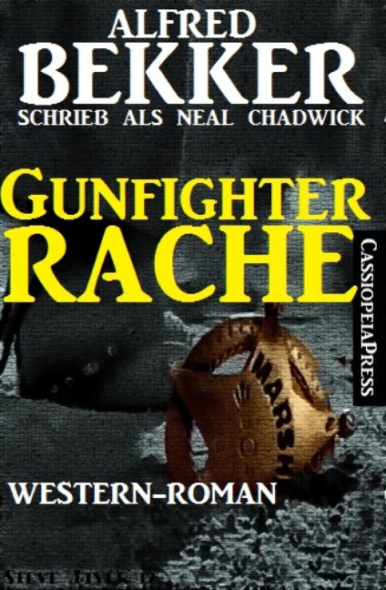 Gunfighter-Rache - Alfred Bekker, Neal Chadwick