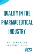 Quality in the pharmaceutical industry - Hegazovich