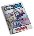 Cover-Bild zum Titel 'Sentinel Comics - Das Rollenspiel - Einsteigerset' von 'Christopher Badell, Cam Banks, Paul Bender, Dave Chalker, Jennifer Closson'