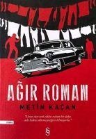 Agir Roman - Metin Kacan