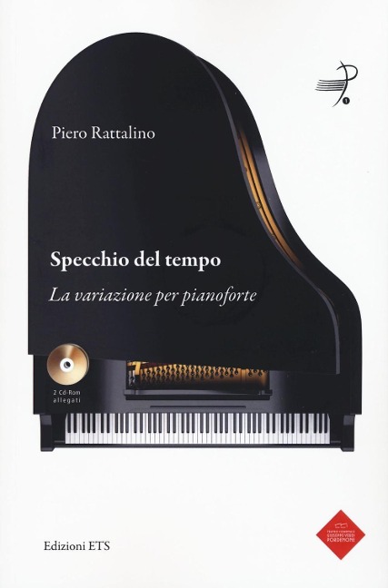 Specchio del tempo. La variazione per pianoforte - Piero Rattalino