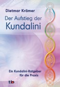 Cover-Bild zum Titel 'Der Aufstieg der Kundalini' von 'Dietmar Krämer'