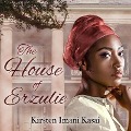 Cover-Bild zum Titel 'The House of Erzulie Lib/E' von 'Kirsten Imani Kasai'