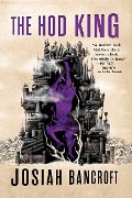 Cover-Bild zum Titel 'The Hod King' von 'Josiah Bancroft'