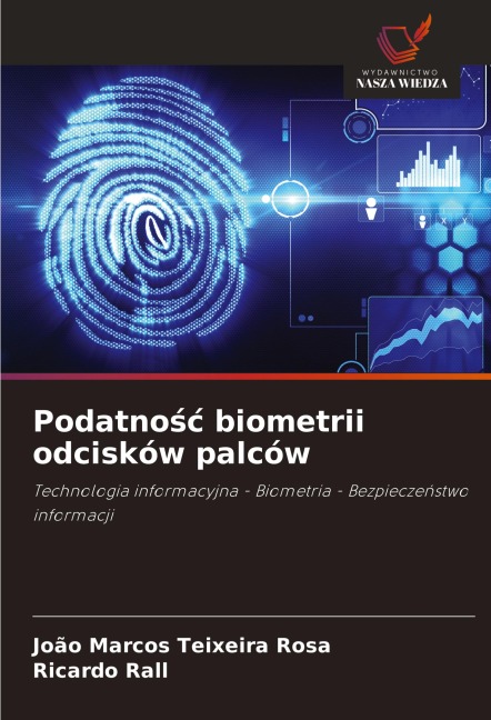 Podatno¿¿ biometrii odcisków palców - João Marcos Teixeira Rosa, Ricardo Rall