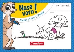 Cover-Bild zum Titel 'Nase vorn! - Mathematik - Vorübungen - Sicher in die 1. Klasse' von ''