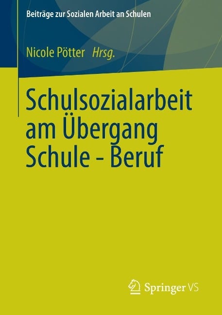 Schulsozialarbeit am Übergang Schule - Beruf - 