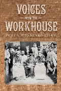 Cover-Bild zum Titel 'Voices from the Workhouse' von 'Peter Higginbotham'