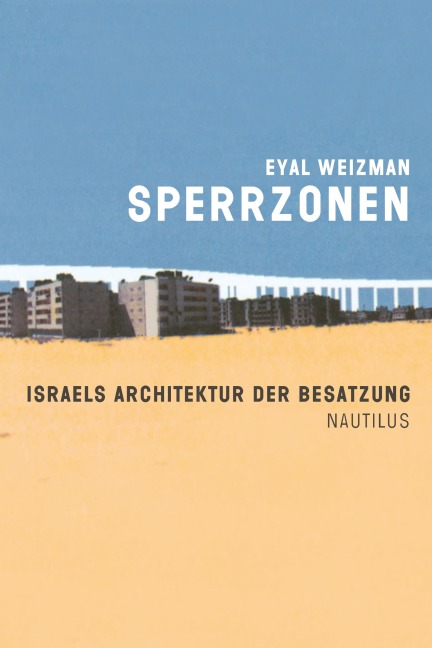 Sperrzonen - Eyal Weizman