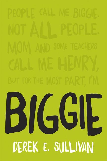 Biggie - Derek E Sullivan