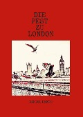 Cover-Bild zum Titel 'Die Pest zu London' von 'Daniel Defoe'