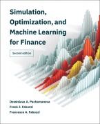 Cover-Bild zum Titel 'Simulation, Optimization, and Machine Learning for Finance, second edition' von 'Dessislava A. Pachamanova, Frank J. Fabozzi, Francesco A. Fabozzi'