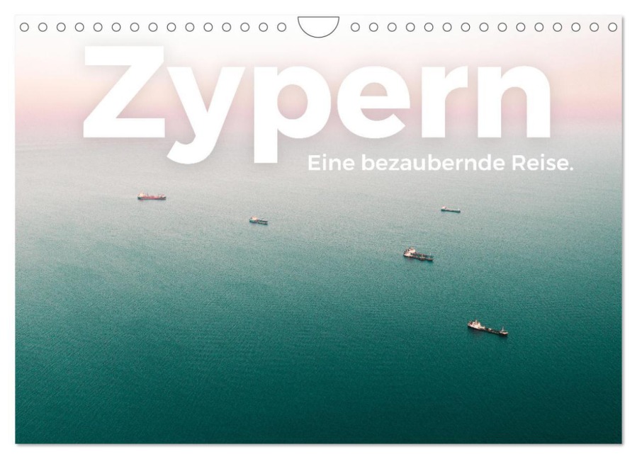 Zypern - Eine bezaubernde Reise. (Wandkalender 2026 DIN A4 quer), CALVENDO Monatskalender - M. Scott