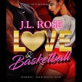 Cover-Bild zum Titel 'Love and Basketball Lib/E' von 'J. L. Rose'