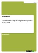 Cover-Bild zum Titel 'Ausdauertraining: Trainingsplanung mittels WHO-Test' von 'Vivien Kaiser'