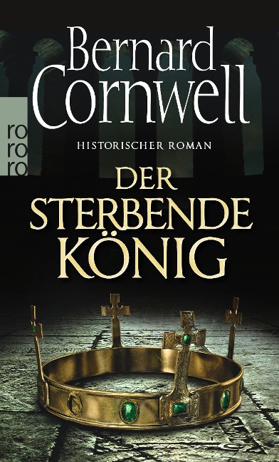 Der sterbende König. Uhtred 06 - Bernard Cornwell