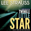 Cover-Bild zum Titel 'Twinkle Little Star Lib/E: A Marlow and Sage Mystery' von 'Lee Strauss'