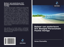 Cover-Bild zum Titel 'Beheer van posterieure SCC Benigne Paroxismale Positie Vertigo' von 'Hanaa Elsanadiky'