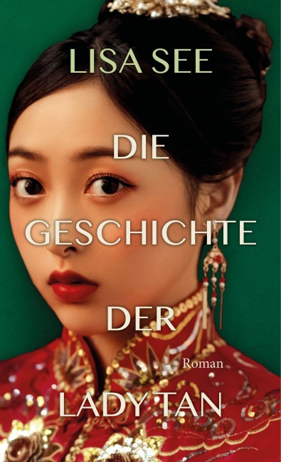 Die Geschichte der Lady Tan - Lisa See