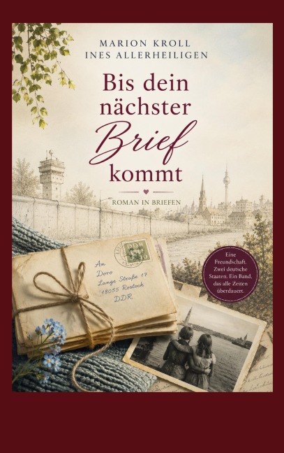 Bis dein nächster Brief kommt - Ines Allerheiligen, Marion Kroll