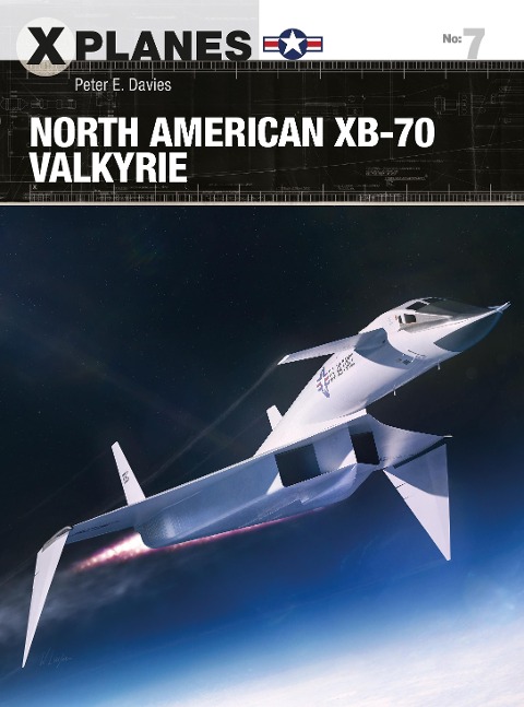 North American XB-70 Valkyrie - Peter E. Davies