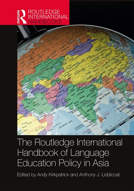 The Routledge International Handbook of Language Education Policy in Asia - 