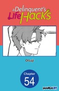 Cover-Bild zum Titel 'A Delinquent's Life Hacks #054' von 'Otsuji'