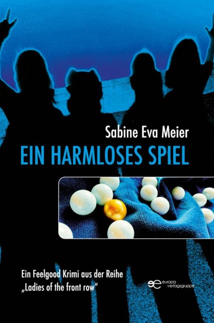 Ein harmloses Spiel - Sabine Eva Meier