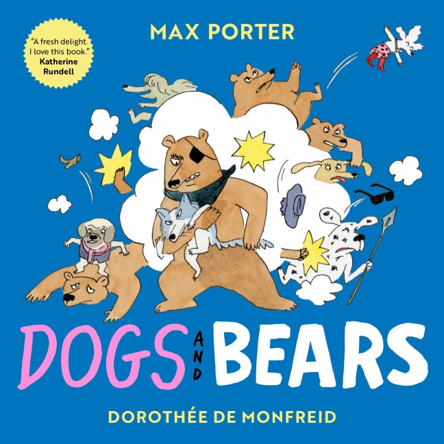 Dogs and Bears - Max Porter