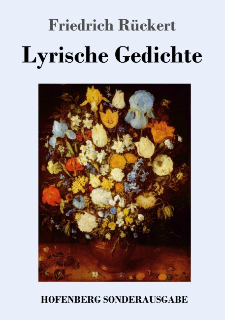 Lyrische Gedichte - Friedrich Rückert