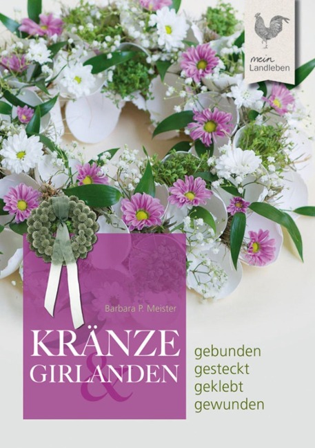 Kränze & Girlanden - Barbara P. Meister